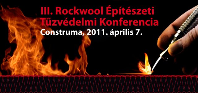 III. Rockwool Építészeti Tűzvédelmi Konferencia: Épület felújítás, átalakítás