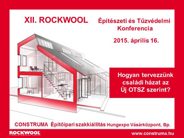 XII. ROCKWOOL Építészeti és Tűzvédelmi Konferencia - Hogyan tervezzünk családi házat az új OTSZ szerint?