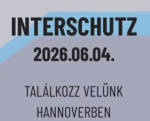 Interschutz 2026 – a világ legnagyobb tűzoltójármű találkozója 