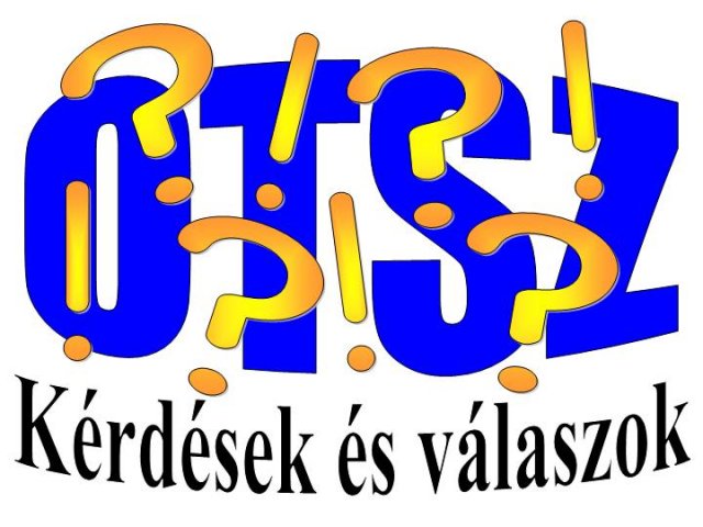 Kérdések és válaszok az OTSZ-ről